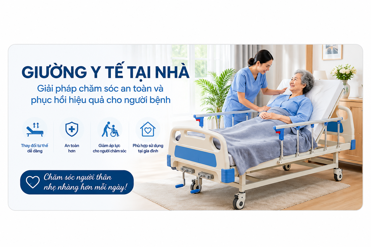 Giường y tế tại nhà hỗ trợ chăm sóc người bệnh, người cao tuổi và phục hồi sau phẫu thuật